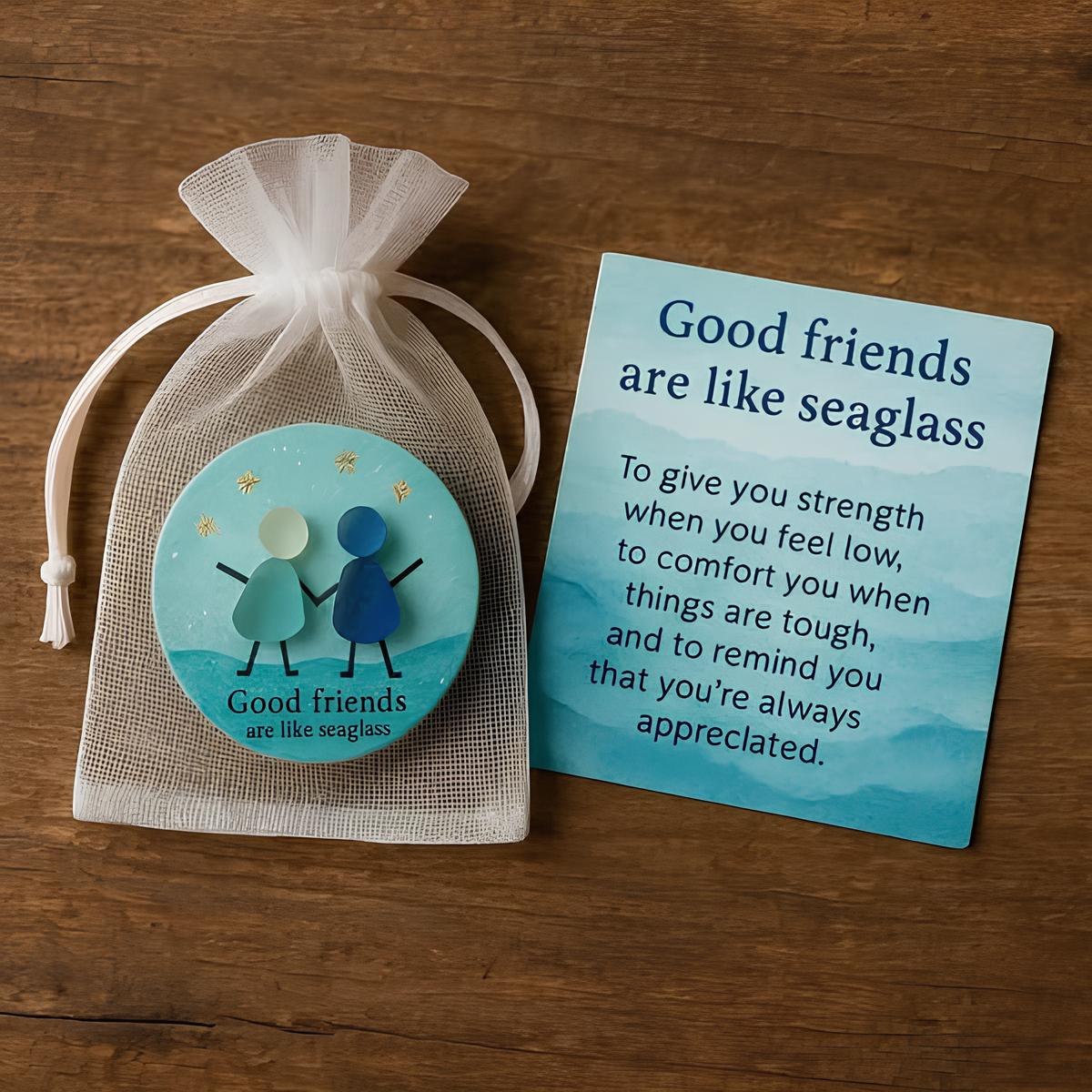๐"Good Friends Are Like Seaglass" Keepsake Gift